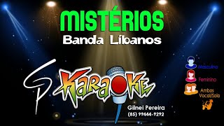 Karaokê Banda Líbanos  Mistérios [upl. by Thera713]