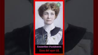 Emmeline Pankhurst leyendas autobiography curiosidades historia filosofia historiauniversal [upl. by Perrin]