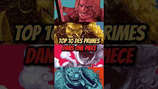 Top 10 des primes dans One Piece [upl. by Eada233]