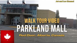 PARKLAND MALL Walk Tour  Red Deer Alberta Canada [upl. by Halimaj]