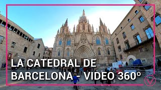 Visita la Catedral de Barcelona 🇪🇸 Video 360º [upl. by Chickie]