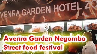 Avenra Garden Negombo Street food festival 2021 April 9th10th and 11th [upl. by Onitsuaf262]