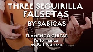 3 Sabicas Seguirilla Falsetas  Flamenco Guitar Performance by Kai Narezo [upl. by Reahard581]