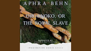 Oroonoko Or The Royal Slave  Chapter 1 [upl. by Eiliak]