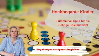 3 ultimative Tipps für die Spieleauswahl hochbegabter Kinder [upl. by Isewk]