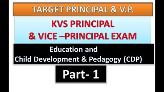 Child Development amp Pedagogy CDP Part  01 KVSNVS Principal amp VP ExamPreparation MCQ Series [upl. by Ojok445]