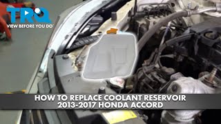 How to Replace Coolant Reservoir 20132017 Honda Accord [upl. by Alac]