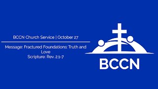 BCCN Church Service  October 27th [upl. by Rosenzweig]