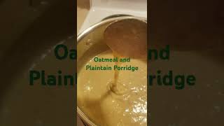 Oatmeal and Plaintain Porridge oatmeal healthy breakfast quickandeasy [upl. by Arahahs]