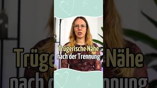 Achtung vor der trügerischen Nähe nach der Trennung Trennungsintimität trennung beziehungscoach [upl. by Anifad]