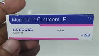 MUPIZER Ointment  Mupirocin Ointment IP  MUPIZER Ointment Uses Side effects benefits Dosage Fayde [upl. by Gertrude]