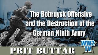 The Bobruysk Offensive and the Destruction of the German Ninth Army [upl. by Trilbie]