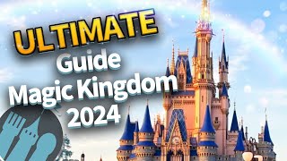 The ULTIMATE Guide to Magic Kingdom in 2024 [upl. by Nana235]