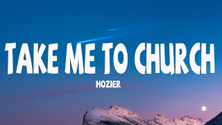 Hozier  Take Me To Church Lyrics [upl. by Hsoj]