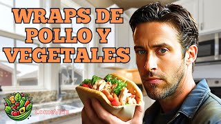 WRAPS de POLLO y VEGETALES [upl. by Willyt458]