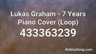 Lukas Graham  7 Years Piano Cover Loop Roblox ID  Roblox Music Code [upl. by Nehtan]