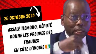 Venez ooh les preuves dehors oooh le député Assalé Tiemoko dit tout [upl. by Westbrooke]