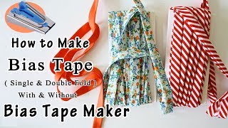 How to  Make Bias Tape  With amp Without Bias Tape Maker   Single Fold amp Double Fold Bias Tape [upl. by Reedy]