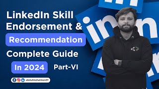 LinkedIn Skill Endorsements amp Recommendation How to Endorse amp Recommend Someone on LinkedIn [upl. by Rillis]