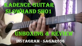 Kadence Slow Hand Acoustic Guitar  Unboxing amp Review  Why Im Disappointed [upl. by Adnalohs570]