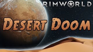 Rimworld Desert Doom  Timelapse [upl. by Bledsoe]