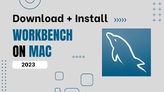 Download MySQL Workbench on Mac  2023 [upl. by Ontine]