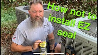 How not to install EZ seal [upl. by Ellerd793]