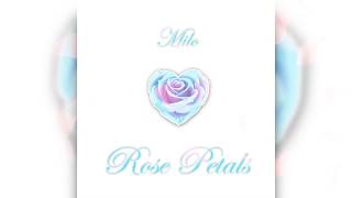 MiloXO  Rose Petals [upl. by Clementi]