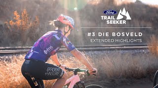 Ford Trailseeker 3 Die Bosveld 2024  Extended Highlights [upl. by Germain]