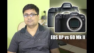 Canon EOS RP vs Canon 6D Mark II [upl. by Mcwilliams412]