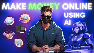 5 BEST WAYS to Make MONEY ONLINE Using AI [upl. by Alieka]