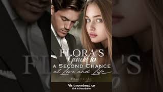 Flora’s Guide to a Second Chance at Love and Life Flora and Cedarvale  visit novelreadco [upl. by Wenonah]