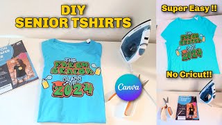 DIY SENIOR TSHIRT HEAT TRANSFER USING CANVA SUPER EASY NO CRICUT NEEED [upl. by Jamima206]