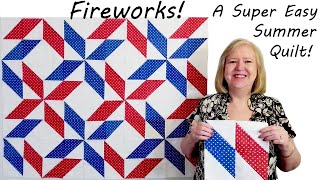 Fireworks A Super Easy Summer Quilt [upl. by Berget49]