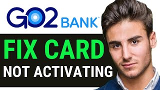 UPDATED 2024 How to Fix go2bank Card Not Activating Easy Fix [upl. by Aneloc]