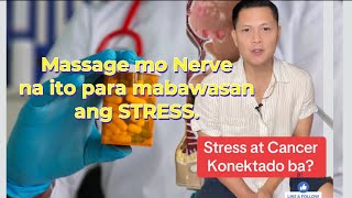 Stress at Cancer  Vagus Nerve Technique para mabawasan ang Stress Hormone [upl. by Jens]