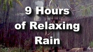 Rain Sounds  9 hour long Raining quotSleep Soundsquot [upl. by Theola]