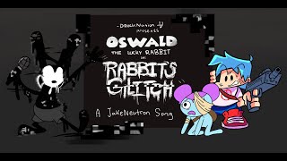 Rabbits Glitch  FNF X PIBBY Vs Oswald  ANIMATED MUSIC VIDEO Jakeneutron Song [upl. by Frymire]