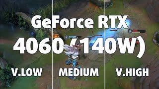 🎮 NVIDIA GeForce RTX 4060 Laptop 140W  League of Legends gameplay benchmarks 1080p [upl. by Nomelif154]