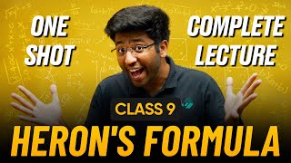 Herons Formula Class 9 in One Shot 🔥  Class 9 Maths Chapter 10 Complete Lecture [upl. by Eremahs535]