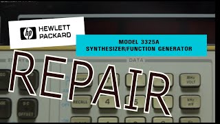 Repairing a 1980s HP 3325a SynthesizerFunction Generator [upl. by Scherman]