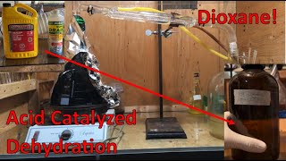 Dioxane from Antifreeze  Acid Catalyzed Dehydration of Ethylene Glycol [upl. by Hancock]