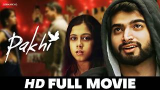 Pakhi  Full Movie HD  Anmol Goswami Sumeet Kaul Anamika Shukla  Latest Hindi Movie 2018 [upl. by Arihaj967]