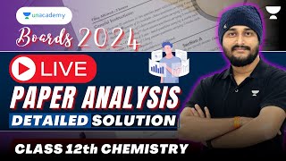 🔴 Live Paper Analysis 🔥 Detailed Solution 😨🔥 Class 12 Chemistry  Boards 2024  Akash Sir [upl. by Finnie768]