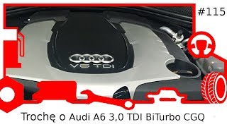 115 Trochę o Audi A6 30 TDI BiTurbo CGQ 313KM [upl. by Enia355]