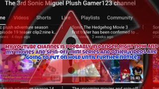 My moviesspinoffsother videos are put on hold until further notice explaining whats happening [upl. by Etnoj]