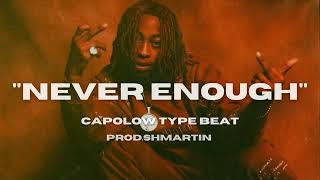 FREE Capolow Type Beat 2024  Never enough  Shmartin [upl. by Lavena]