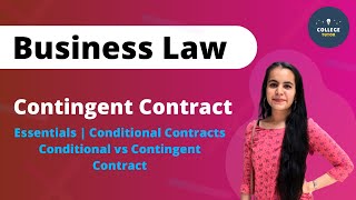 Contingent Contract  Essentials of Contingent Contract  Business Law  Study at Home with me [upl. by Liauqram]