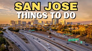 The 25 BEST Things To Do In San Jose CA [upl. by Akcebar]