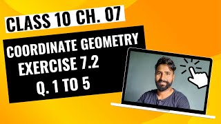 CLASS 10th Ch 07 Coordinate Geometry Ex 72 Q 1 to 5 [upl. by Pomeroy]